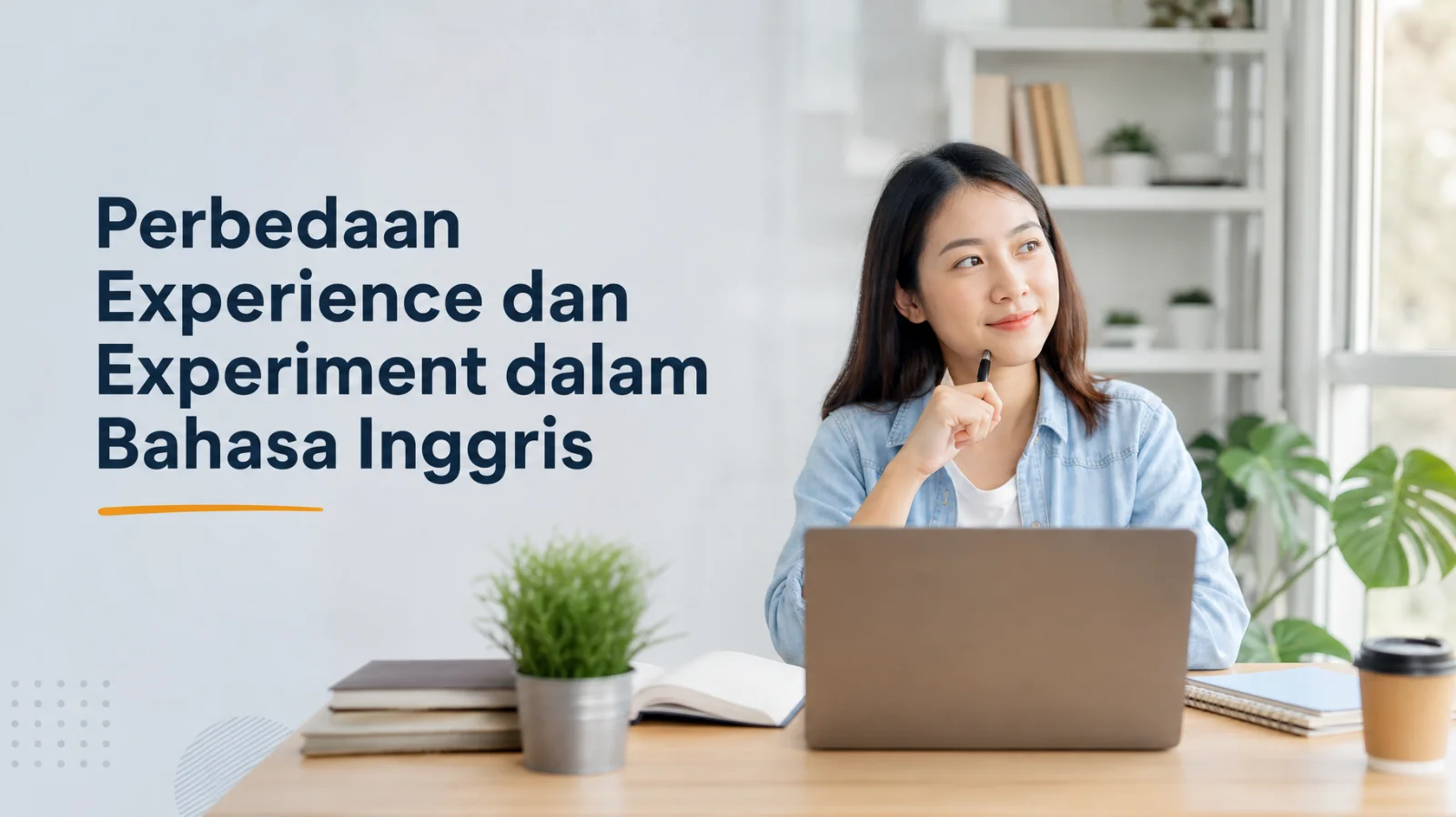 Perbedaan Experience dan Experiment dalam Bahasa Inggris
