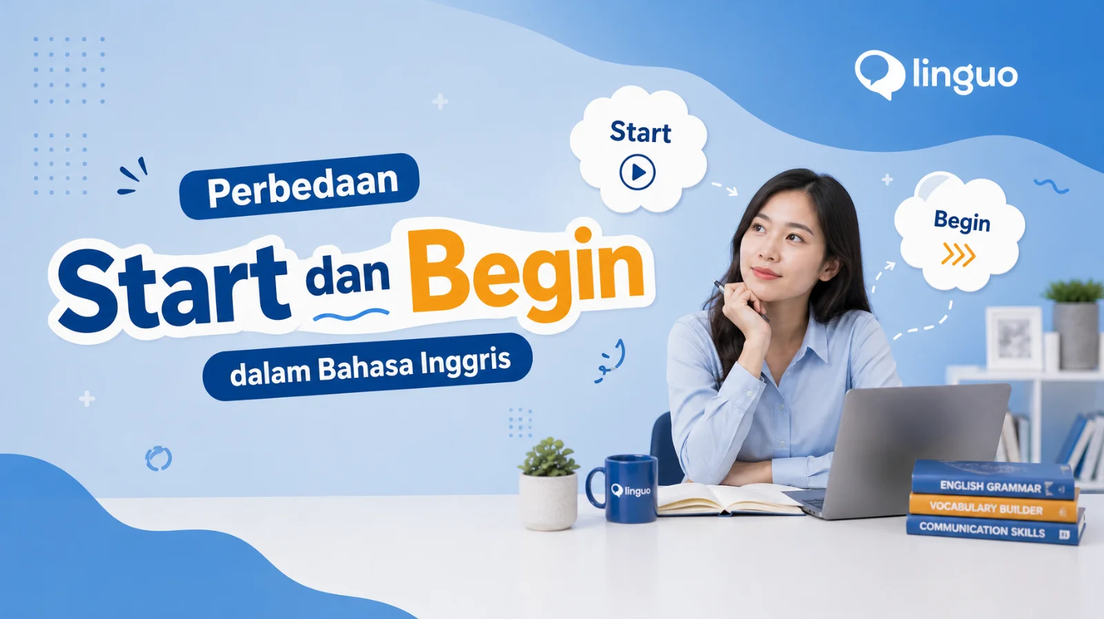 Perbedaan Start dan Begin dalam Bahasa Inggris