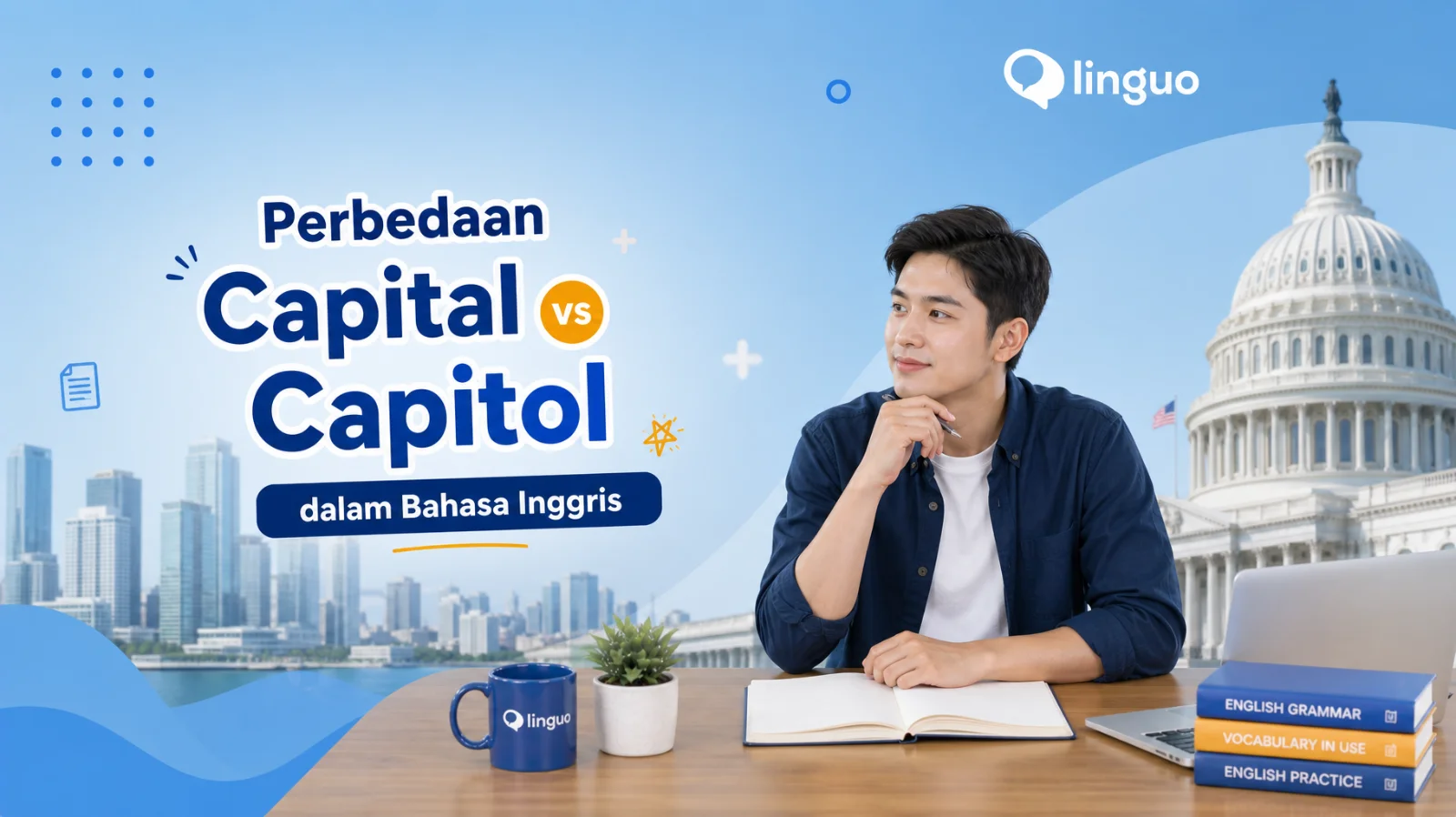 Perbedaan Capital dan Capitol dalam Bahasa Inggris