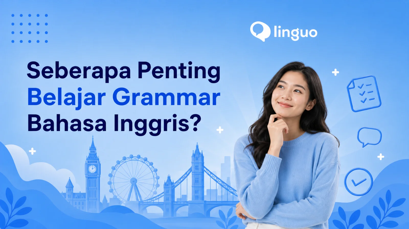 Seberapa Penting Belajar Grammar Bahasa Inggris?