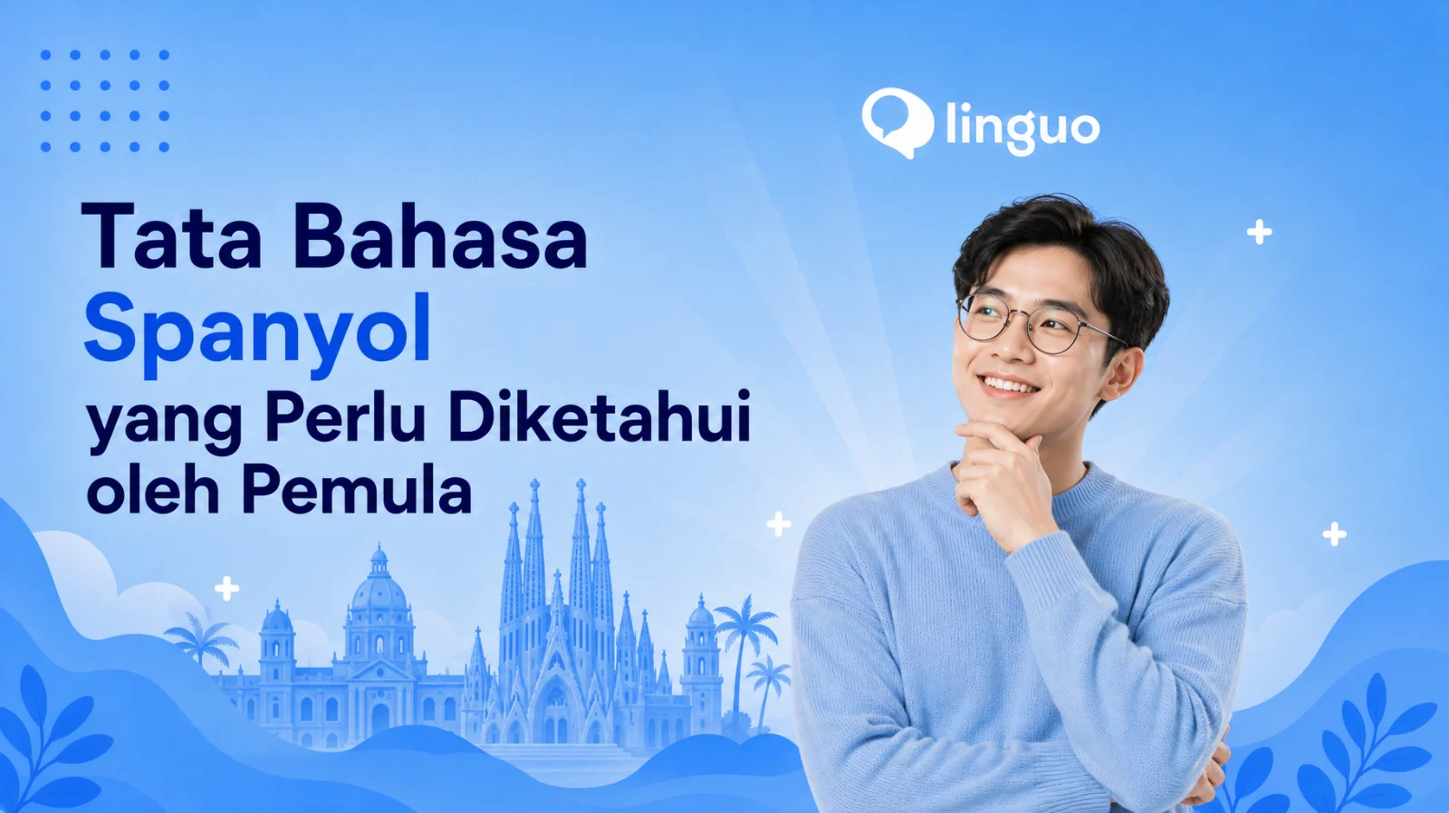 Tata Bahasa Spanyol yang Perlu Diketahui oleh Pemula