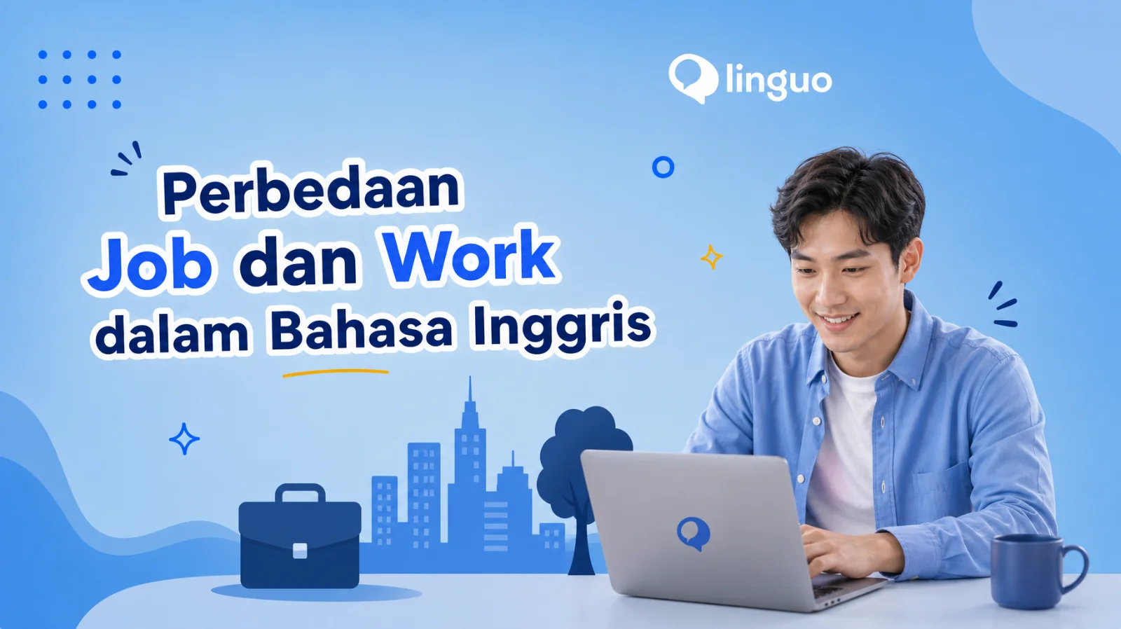 Perbedaan Job dan Work dalam Bahasa Inggris