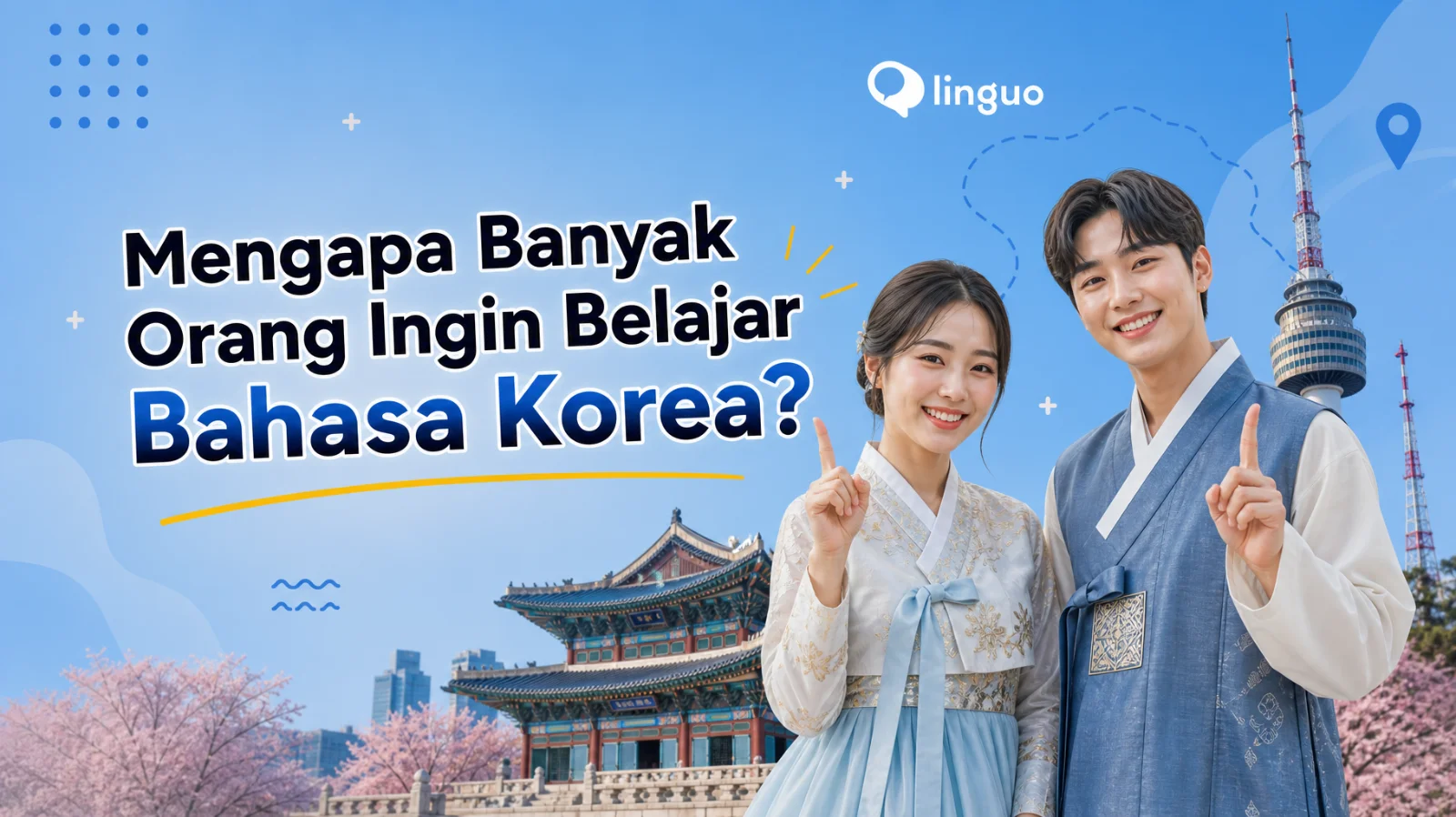 Mengapa Banyak Orang Ingin Belajar Bahasa Korea?