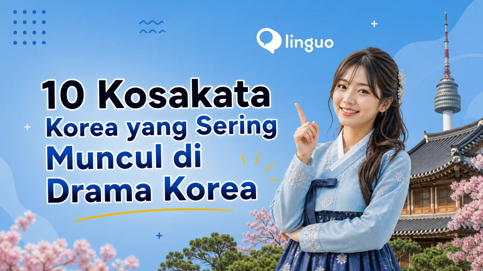 10 Kosakata Korea yang Sering Muncul di Drama Korea