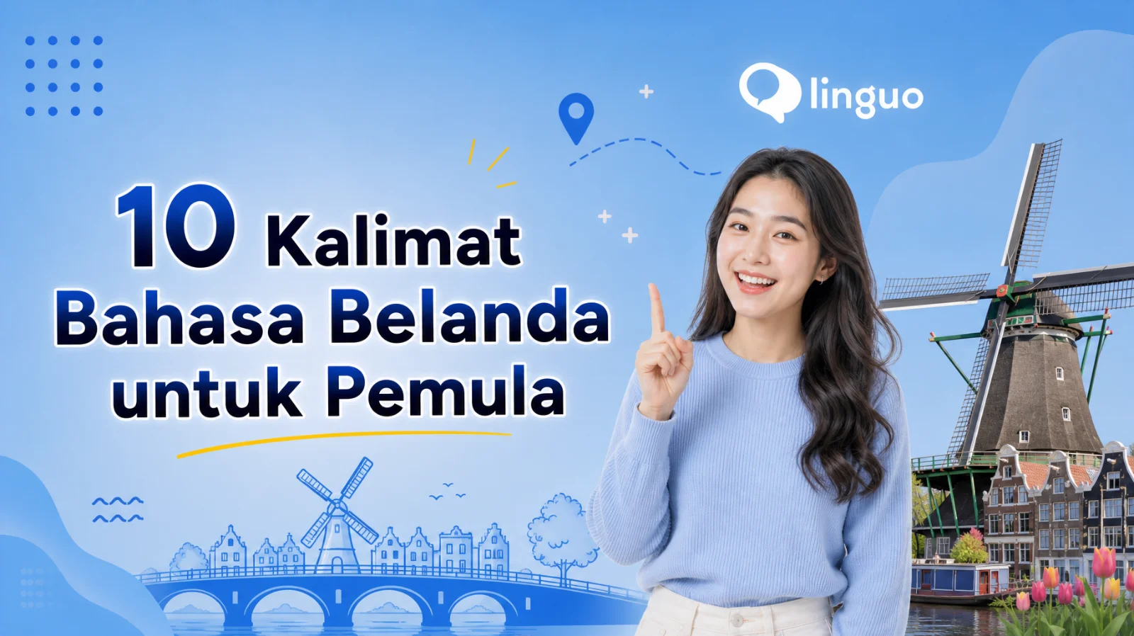 10 Kalimat Bahasa Belanda untuk Pemula