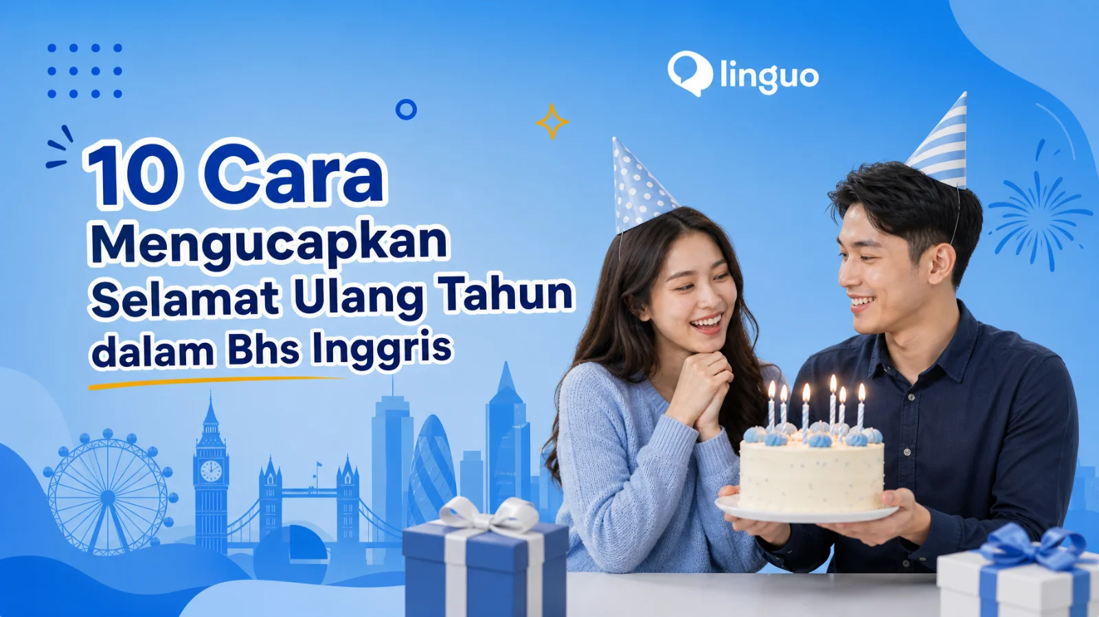 10 Cara Mengucapkan Selamat Ulang Tahun dalam Bhs Inggris