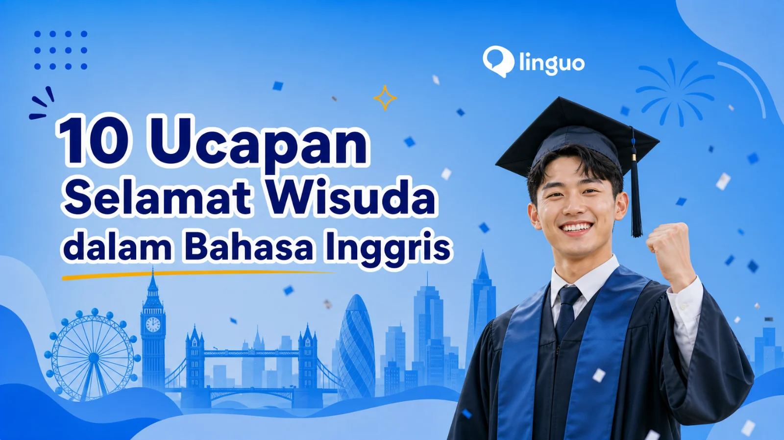 10 Ucapan Selamat Wisuda dalam Bahasa Inggris