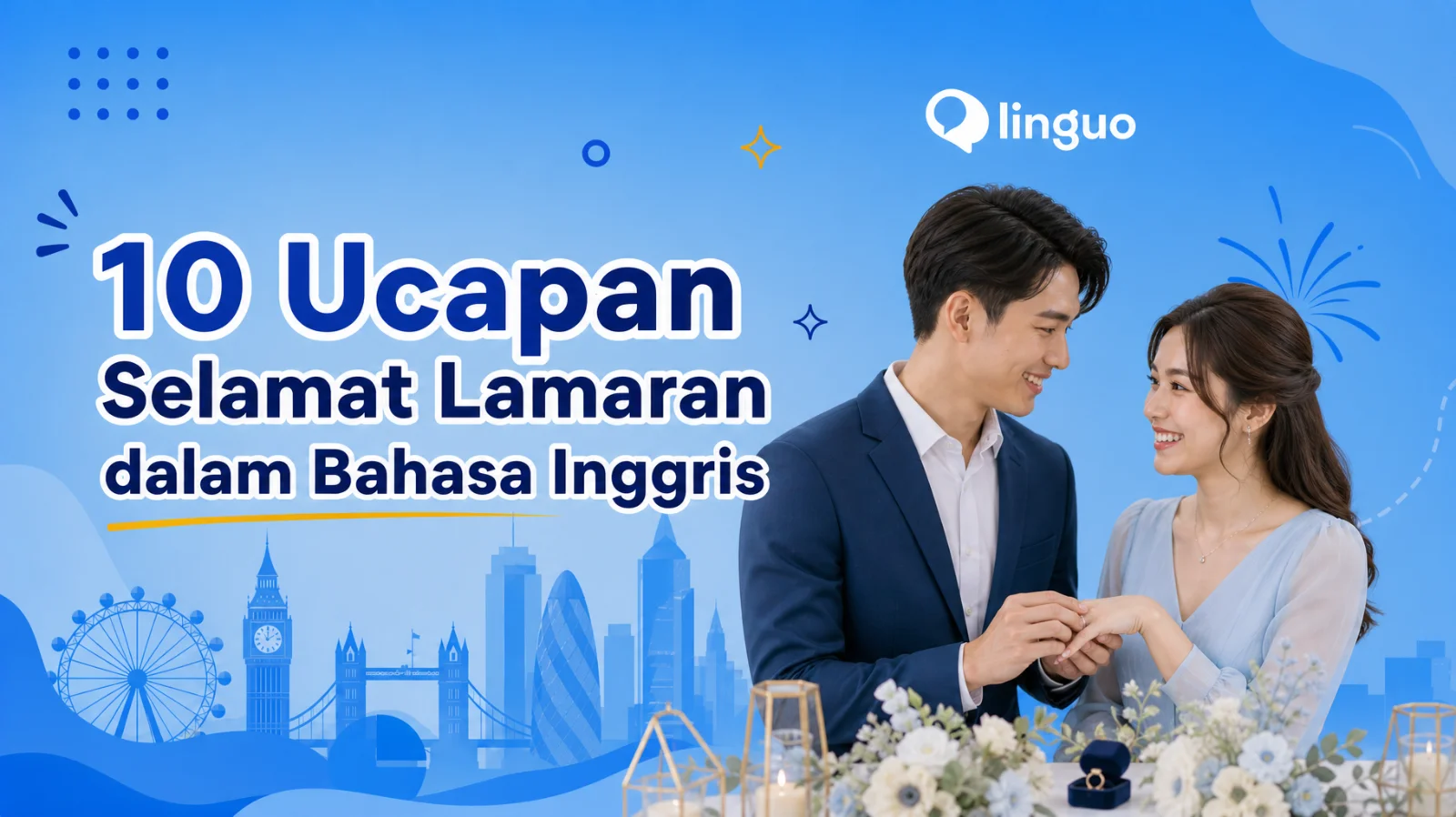 10 Ucapan Selamat Lamaran dalam Bahasa Inggris