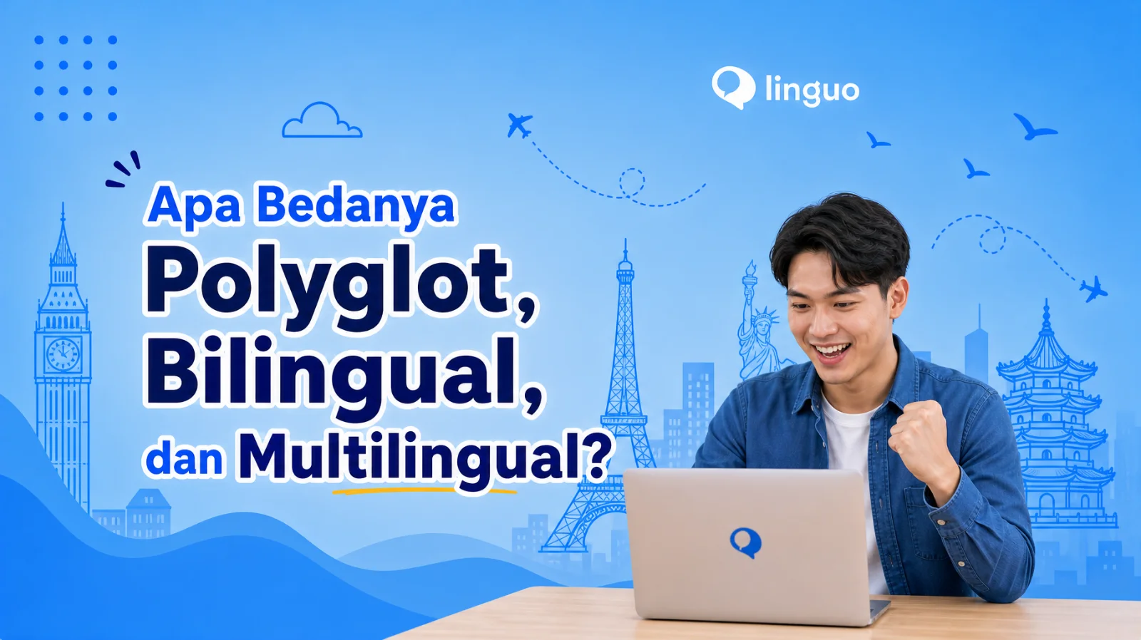 Apa Bedanya Polyglot, Bilingual, dan Multilingual?