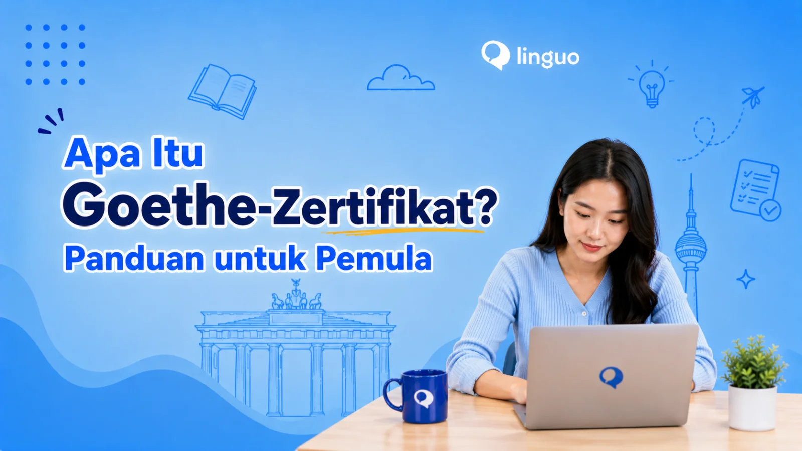 Apa Itu Goethe-Zertifikat? Panduan untuk Pemula