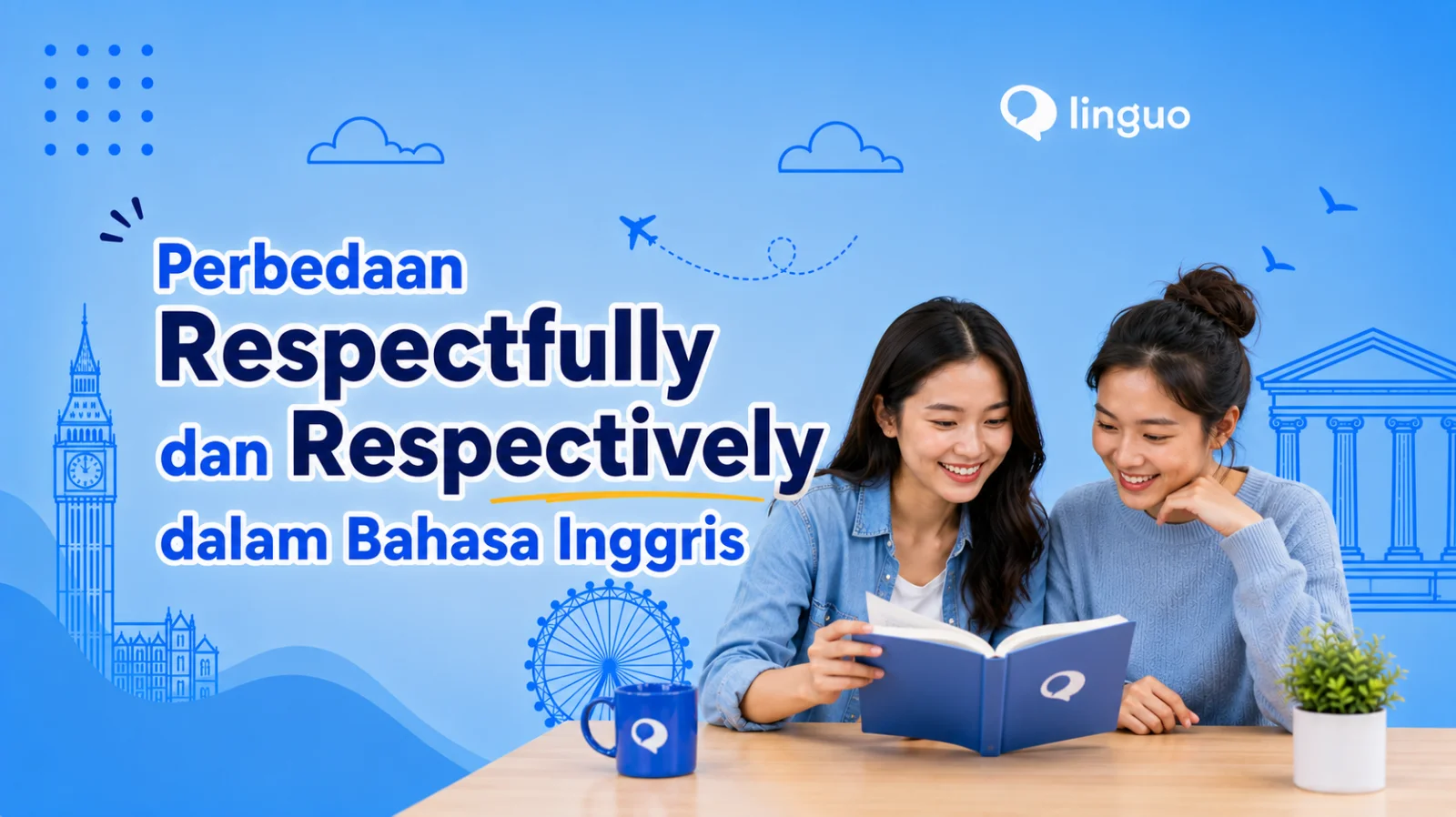 Perbedaan Respectfully dan Respectively dalam Bahasa Inggris