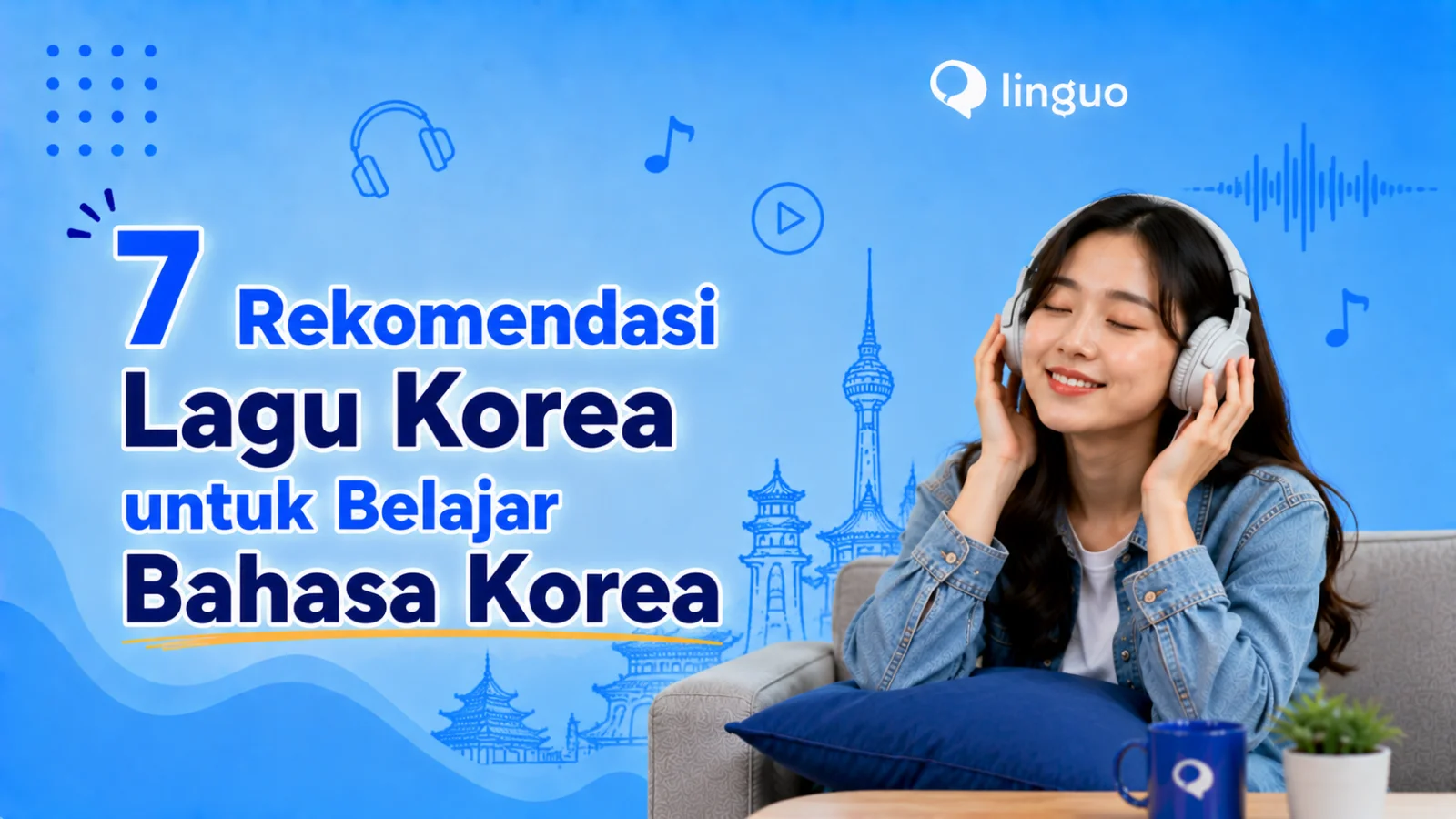 7 Rekomendasi Lagu Korea untuk Belajar Bahasa Korea
