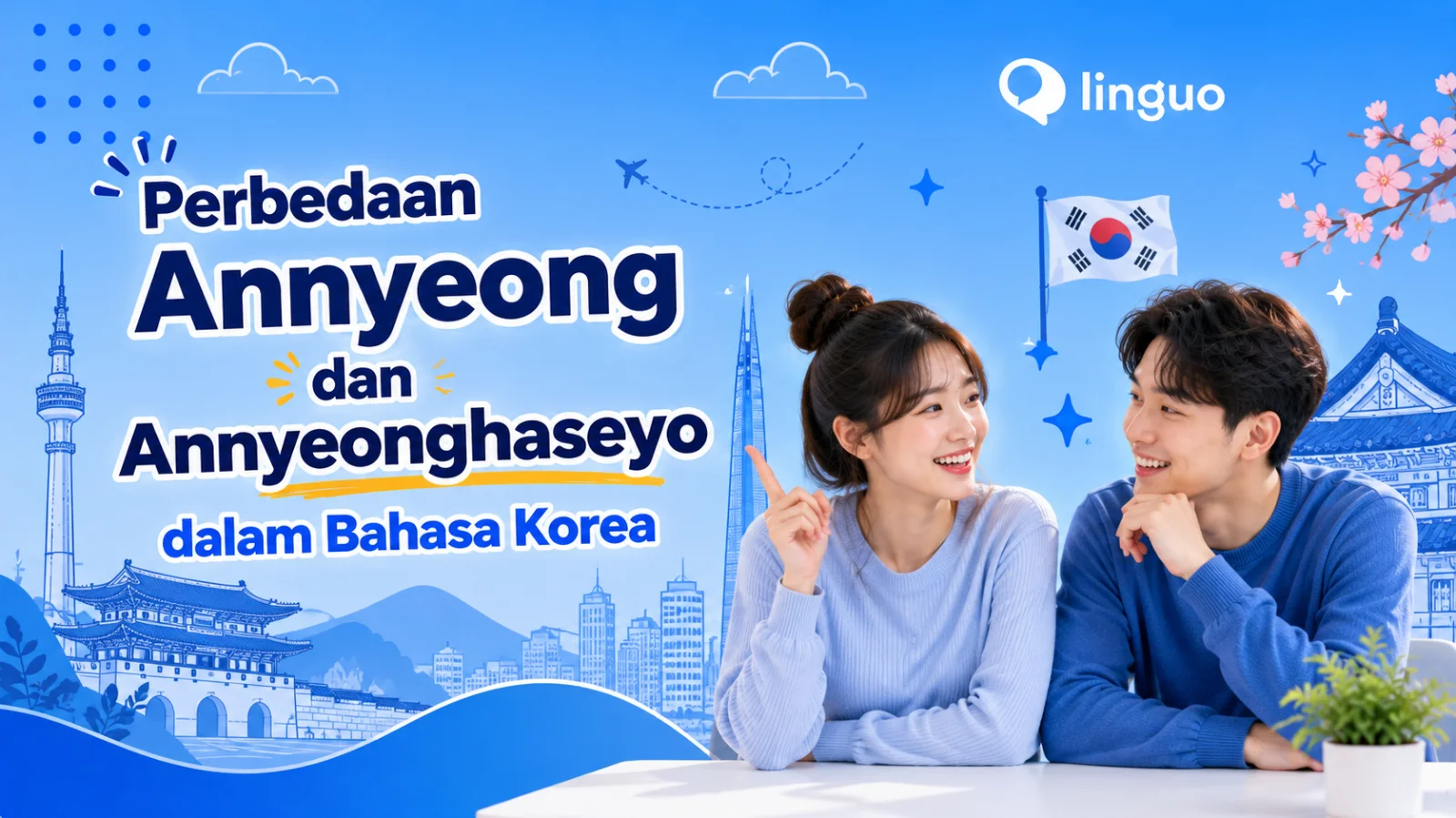 Perbedaan Annyeong dan Annyeonghaseyo dalam Bahasa Korea