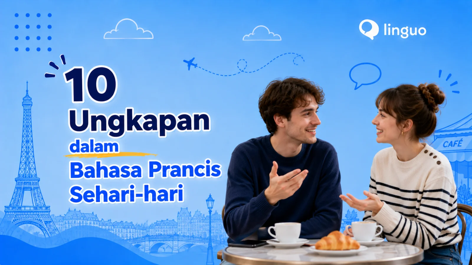 10 Ungkapan dalam Bahasa Prancis Sehari-hari