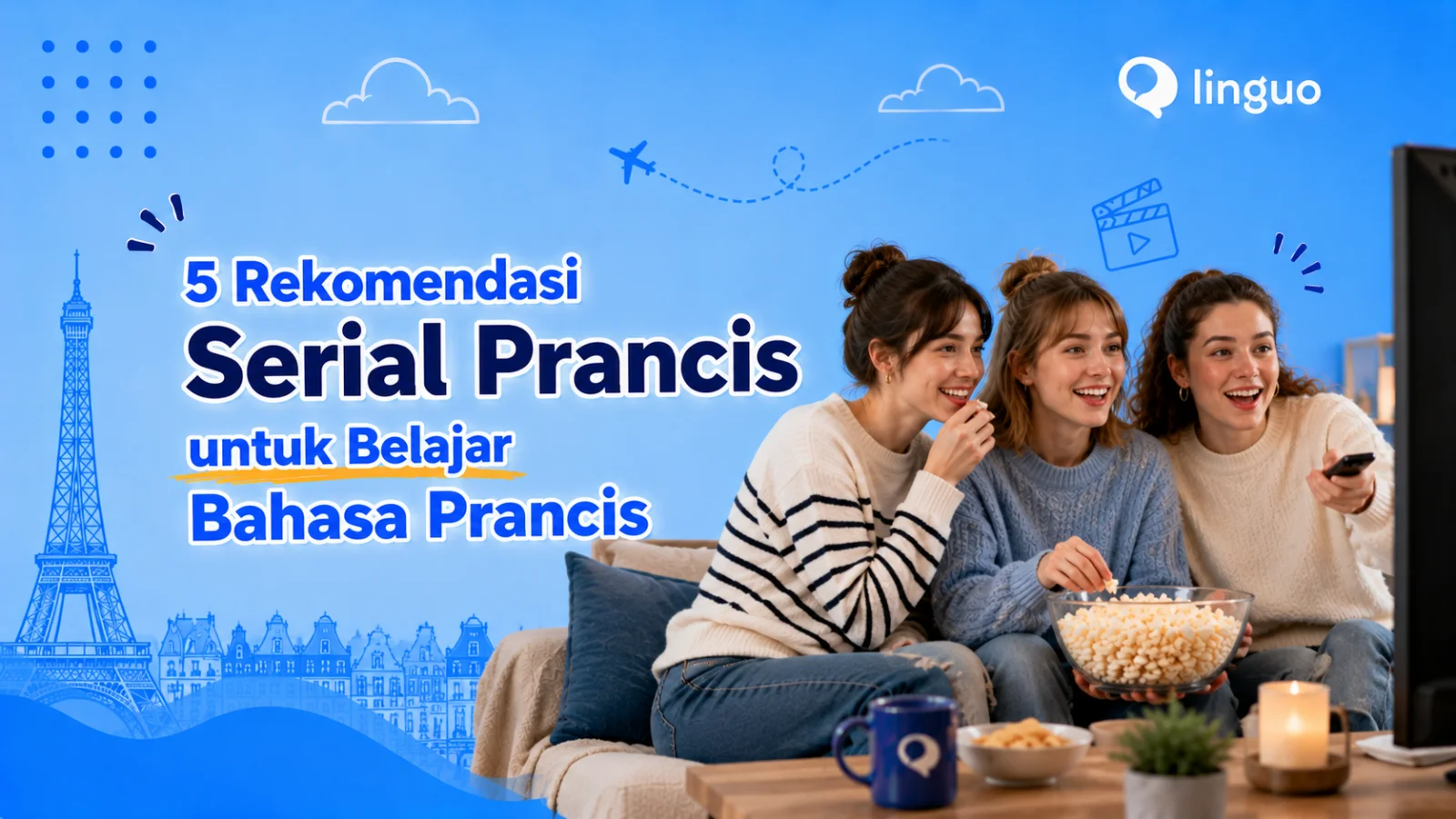 5 Rekomendasi Serial Prancis untuk Belajar Bahasa Prancis