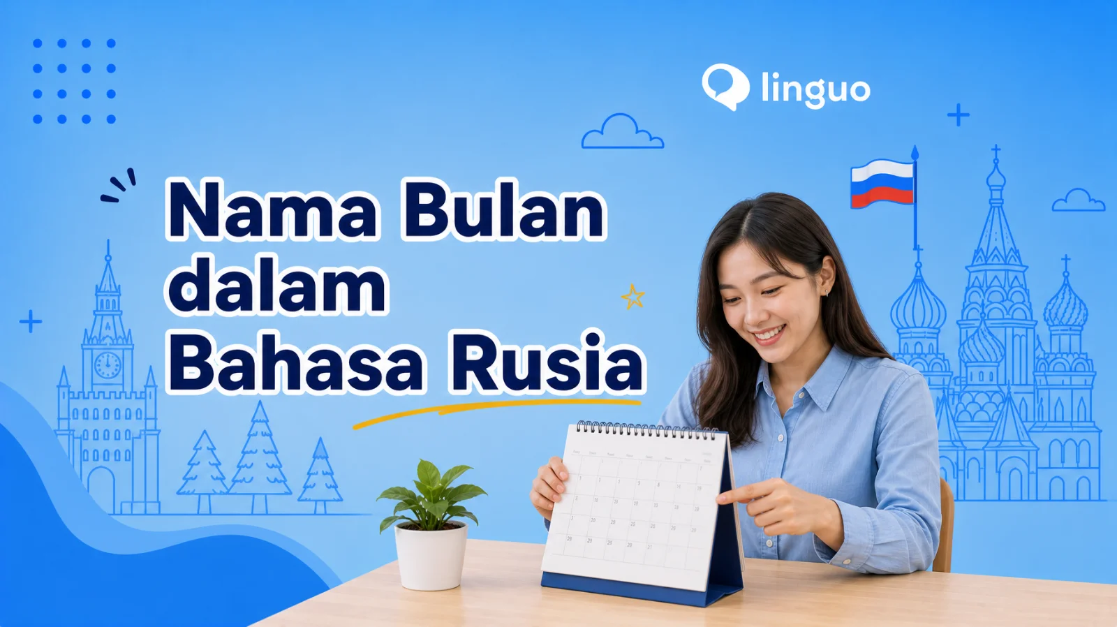 Nama Bulan dalam Bahasa Rusia dan Cara Membacanya