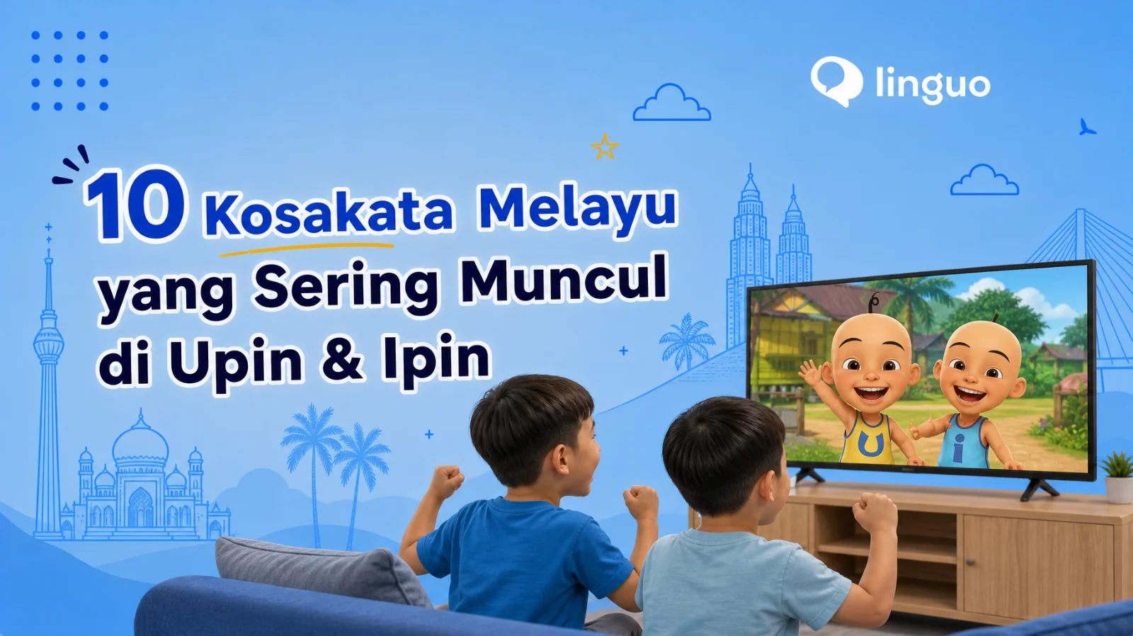 10 Kosakata Melayu yang Sering Muncul di Upin & Ipin